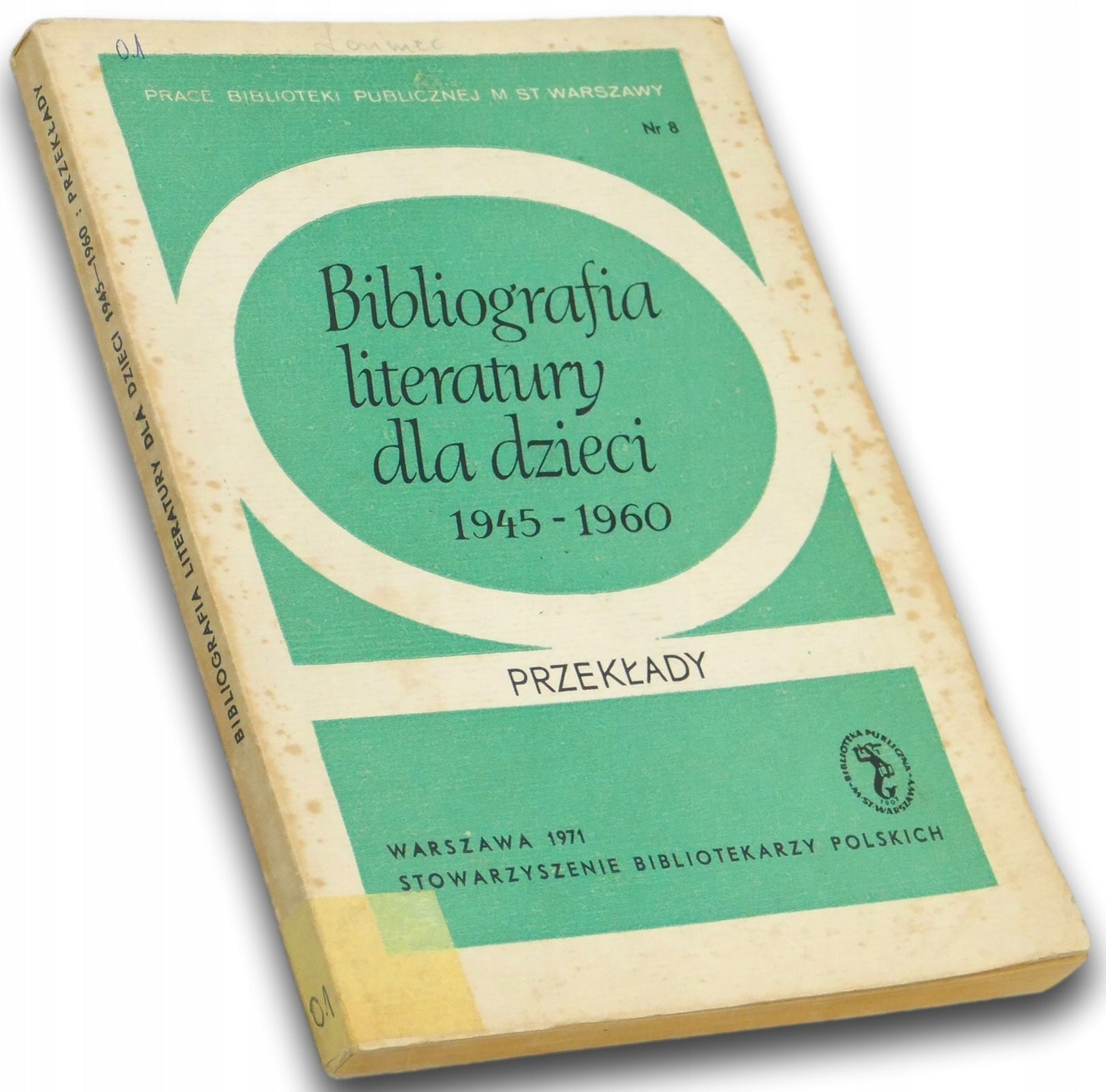 Bibliografia literatury dla dzieci 1945-1960 Praca zbiorowa