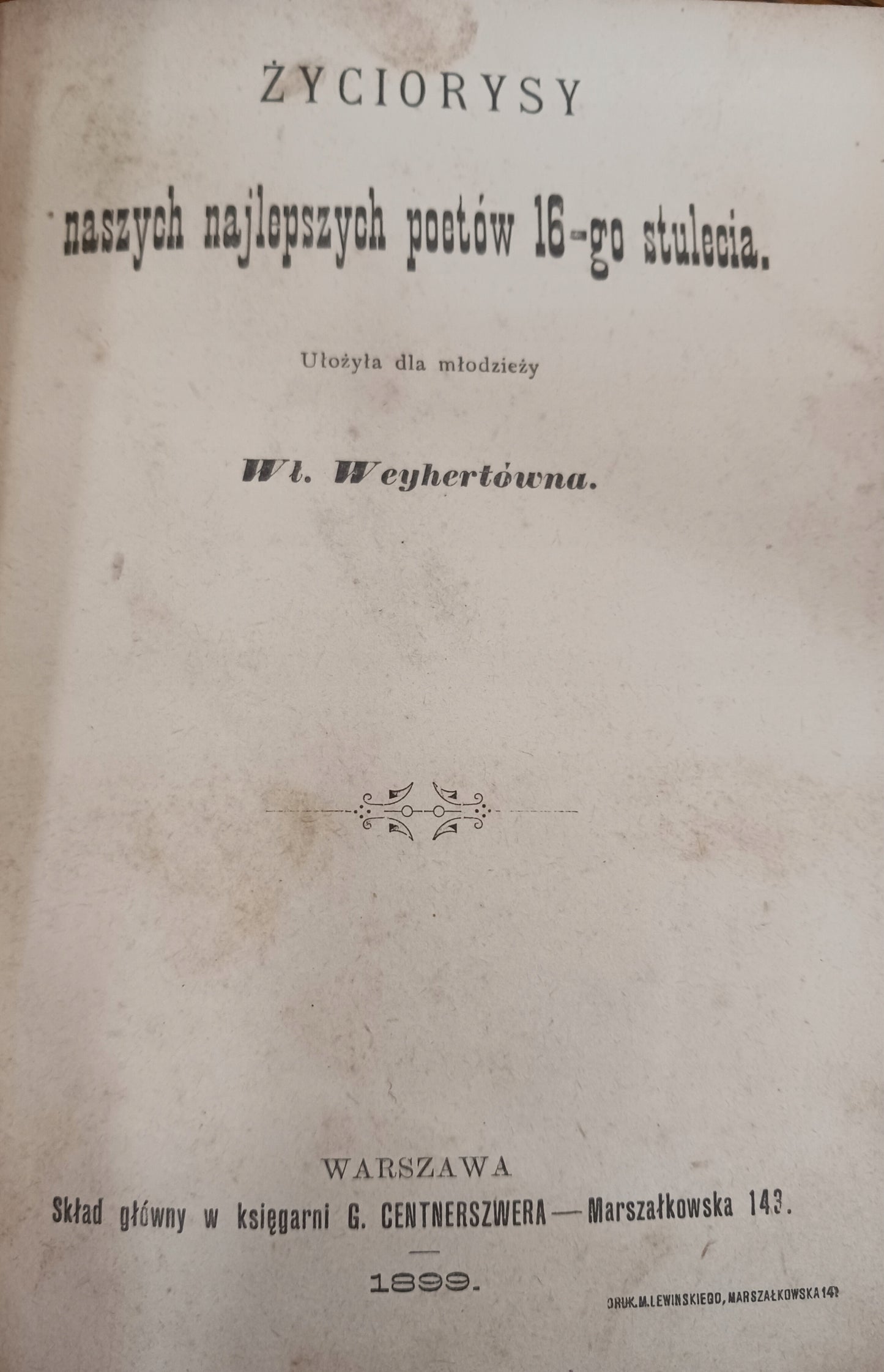 Życie Ks. Piotra Skargi Kaznodziei Z. Bukowska + O życiu i ... [1904 rok]