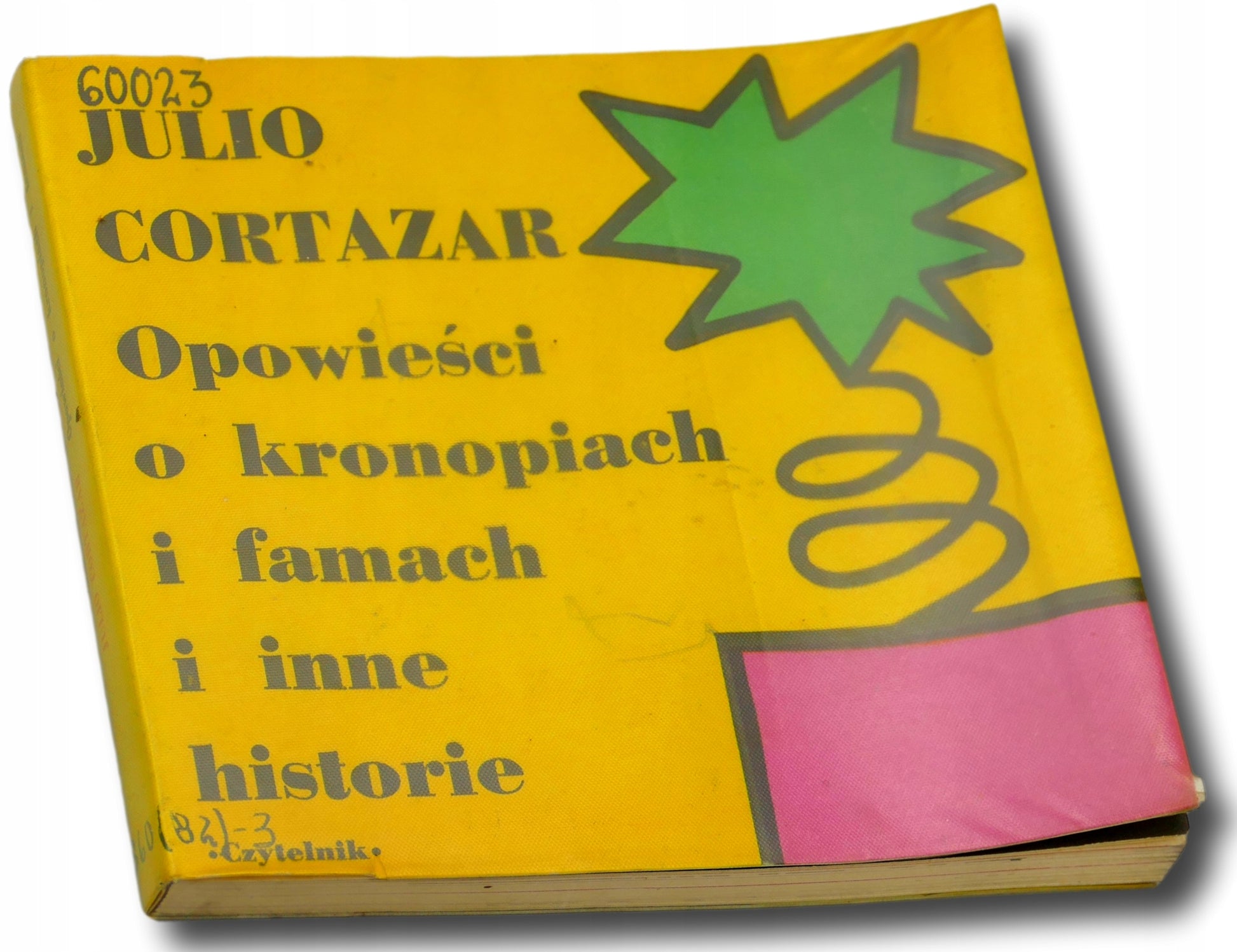 Opowieści o kronopiach i famach i inne historie - Julio Cortazar