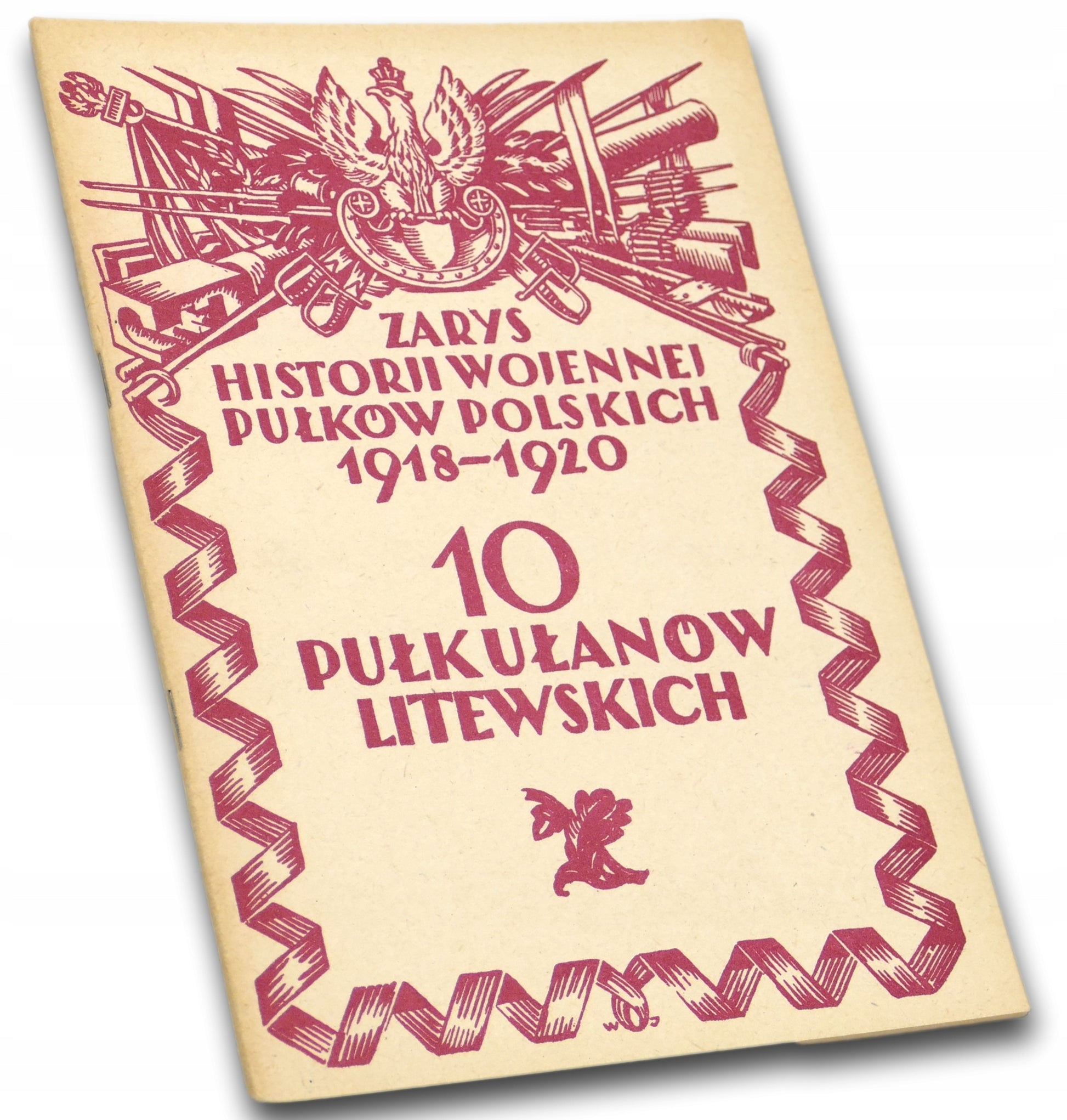 Zarys historji wojennej 10-go Pułku Ułanów Zaniemeńskich [1929 r.]