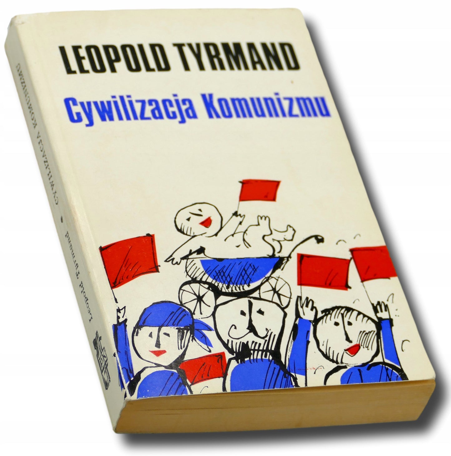 Cywilizacja komunizmu, Leopold Tyrmand