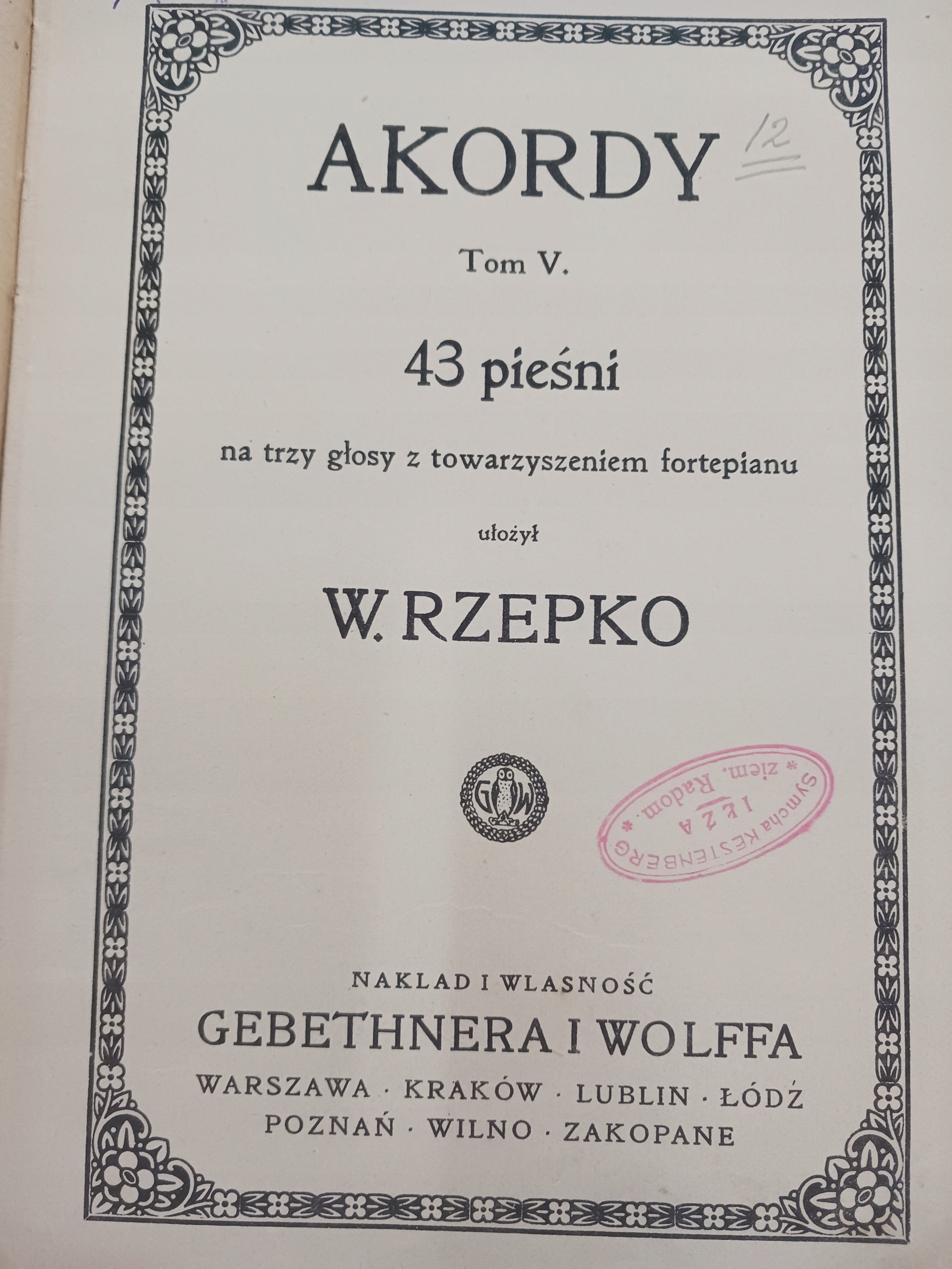 Akordy tom V. 43 pieśni na trzy głosy W. Rzepko [wydanie ca 1925]