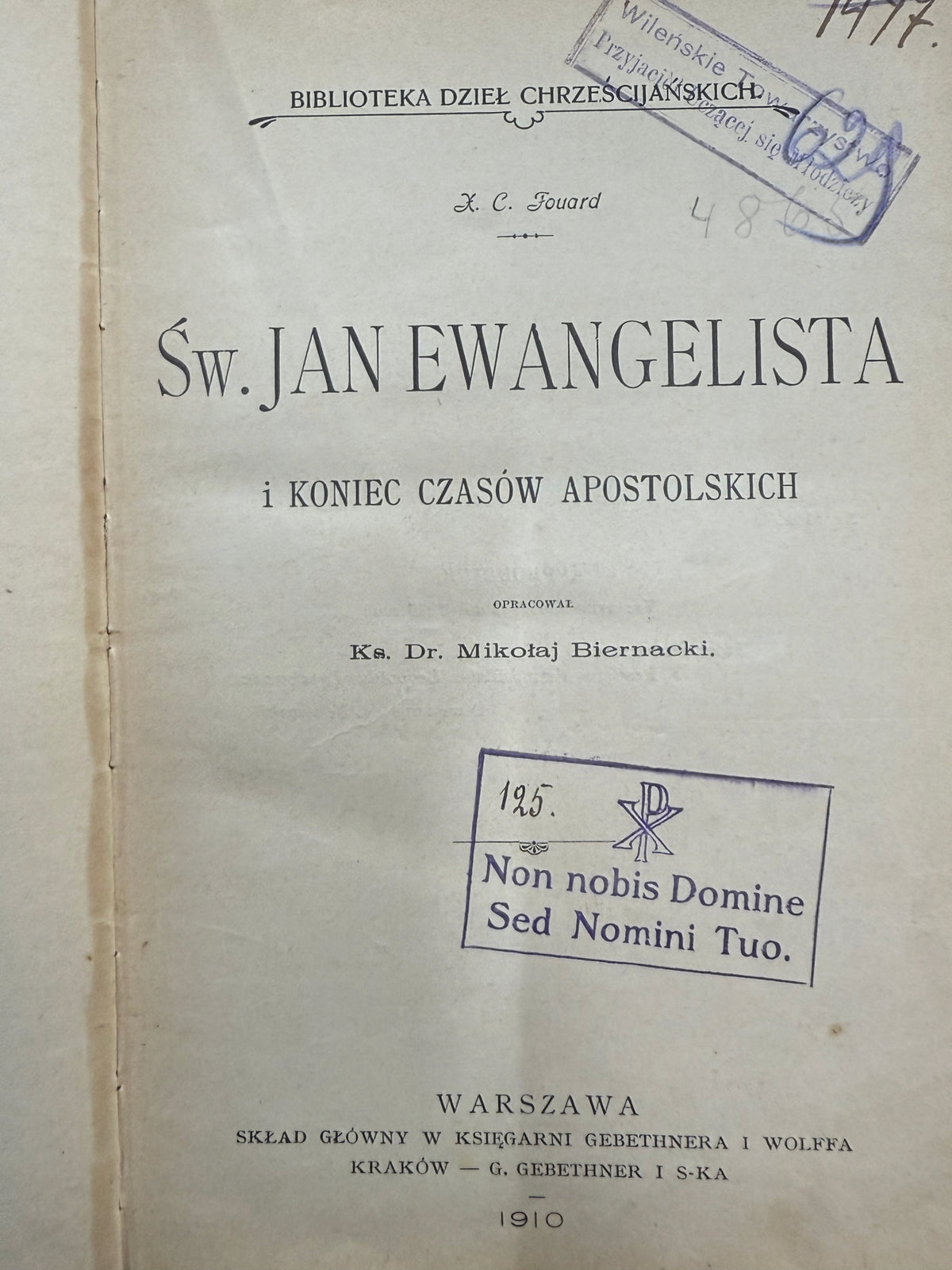 Św. Jan Ewangelista i koniec czasów apostolskich X. C. Fouard [1910 r.]