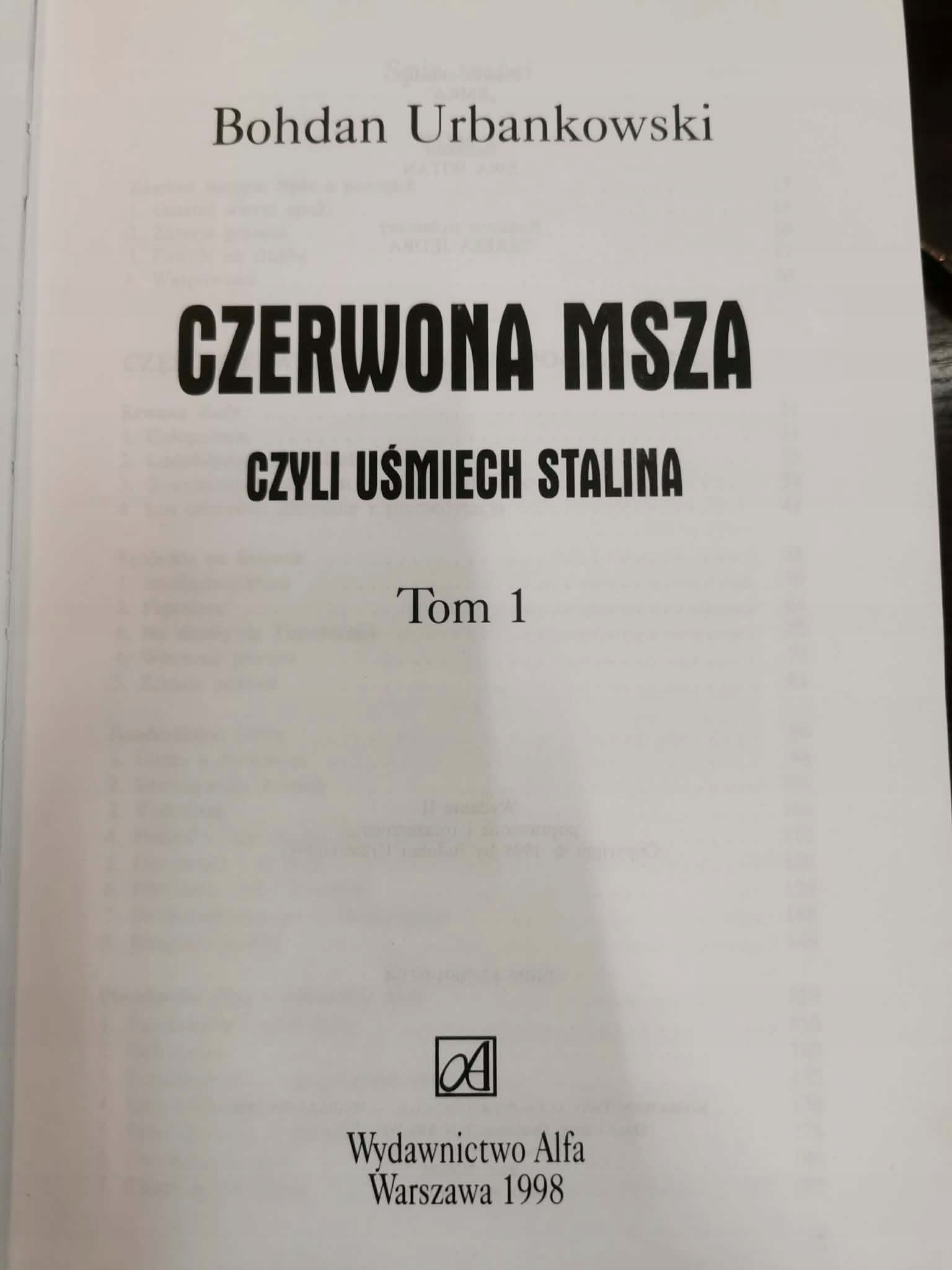 Czerwona Msza, czyli uśmiech Stalina t. I-II, B. Urbankowski