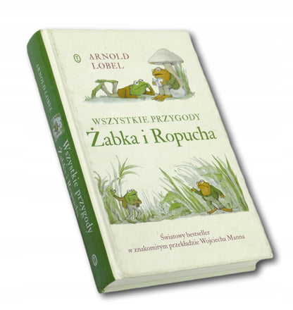 Arnold Lobel Wszystkie przygody Żabka i Ropucha