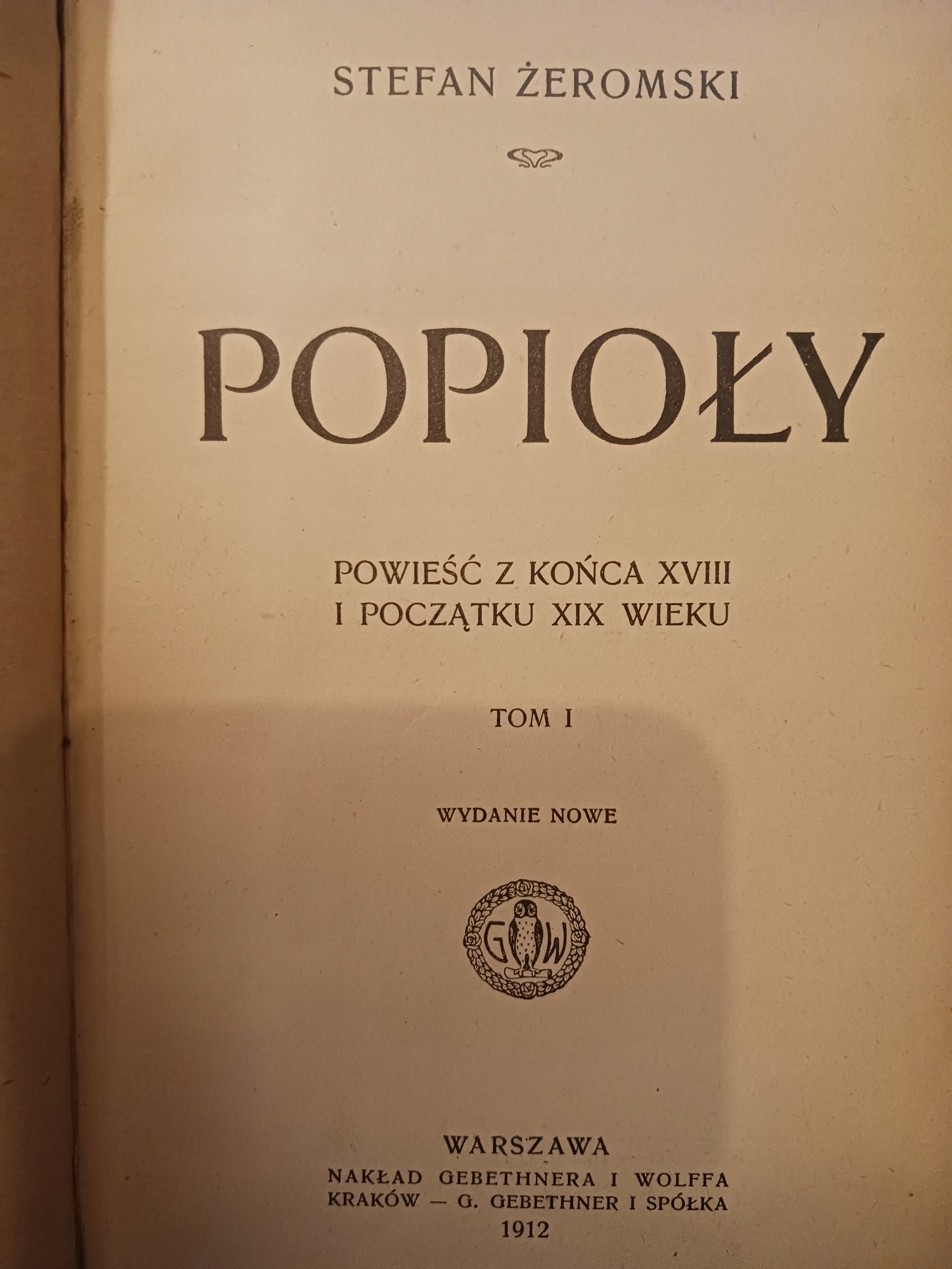 Popioły tom I i II Wydanie nowe z roku 1912 Stefan Żeromski