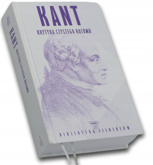 Kant Krytyka czystego rozumu Biblioteka filozofów