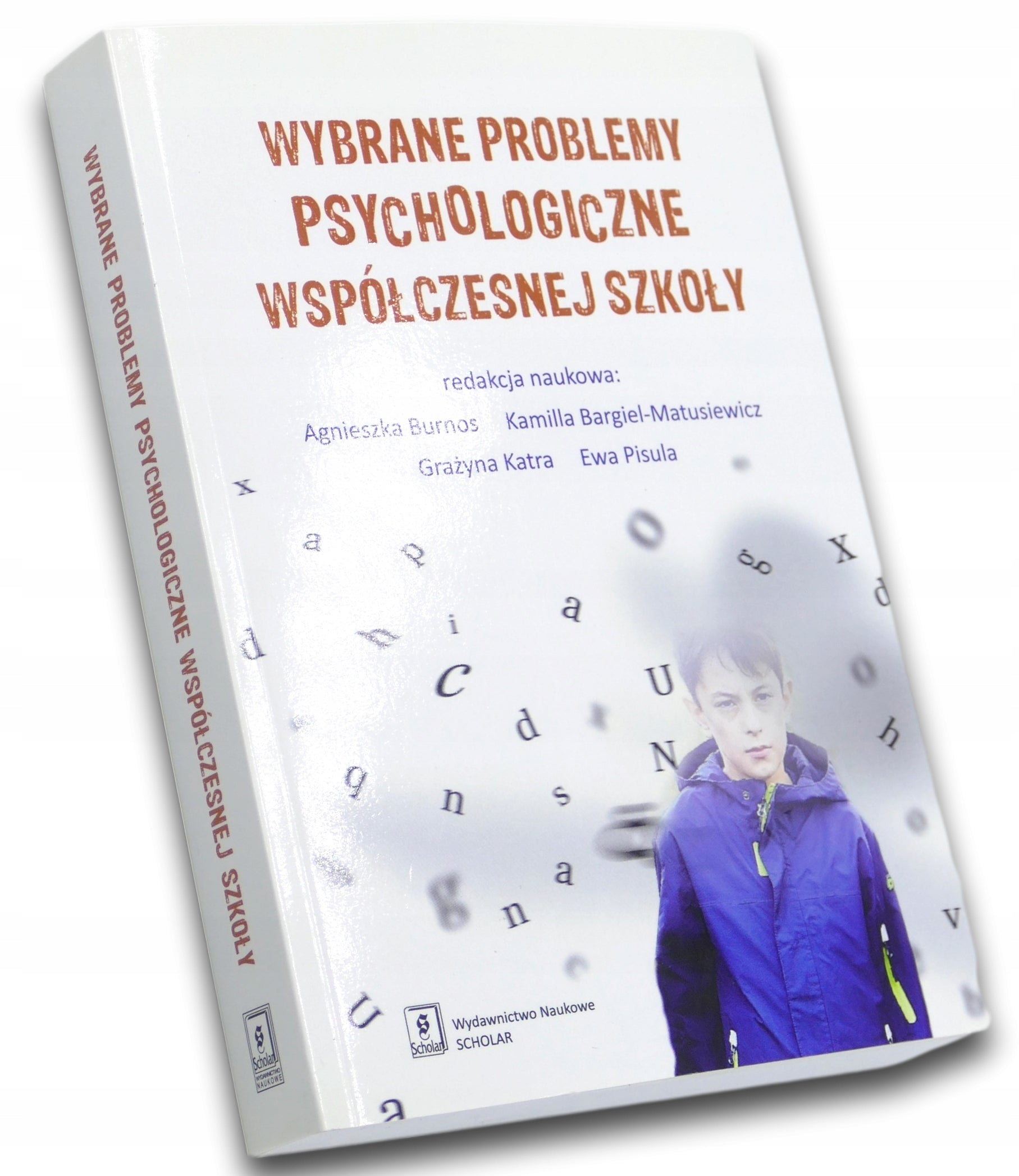 Wybrane problemy psychologiczne współczesnej szkoły, Praca zbiorowa