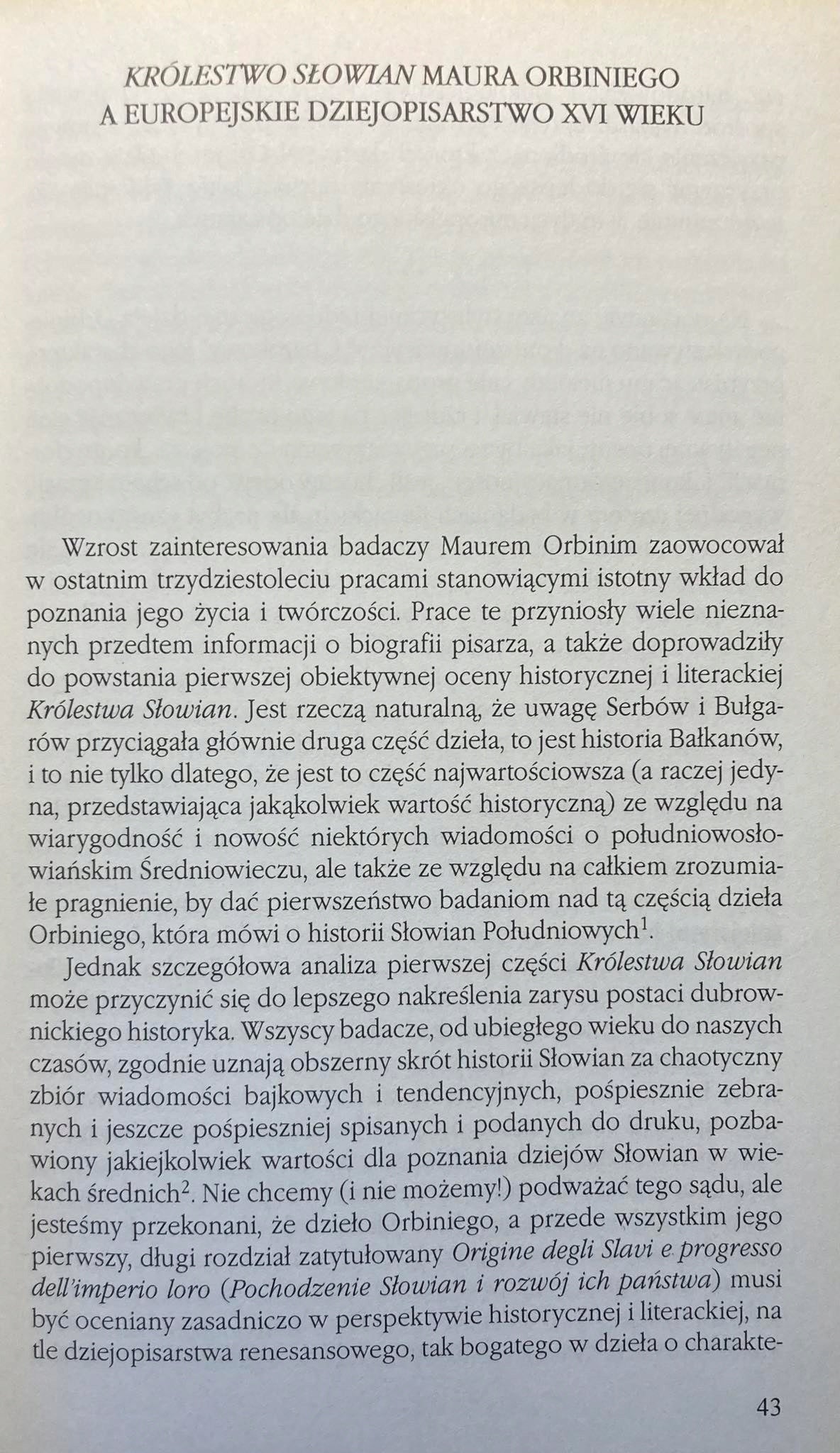 Królestwo Słowian Historiografia Renesansu i Baroku w krajach słowiańskich.