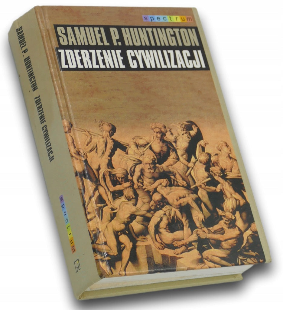 Zderzenie cywilizacji Samuel P. Huntington