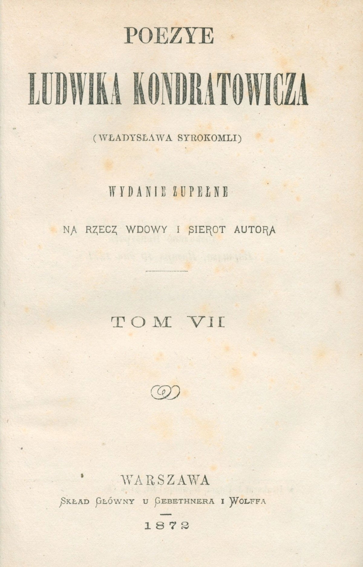 Syrokomla Władysław Poezye Ludwika Kondratowicza t. I-X [komplet][1872]
