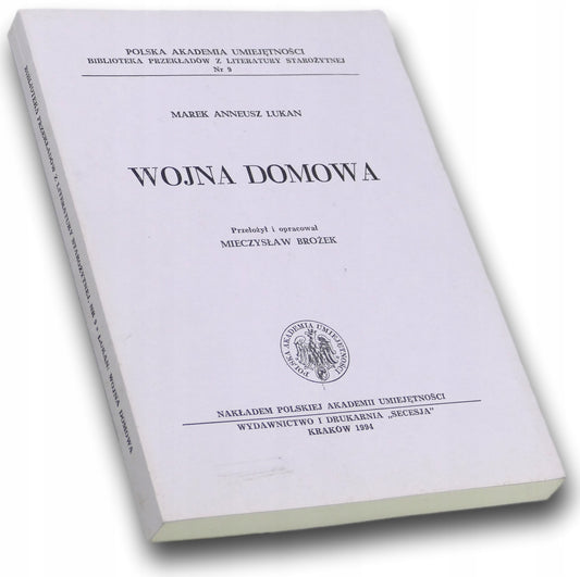 Wojna domowa - Marek Anneusz Lukan, przeł. Mieczysław Brożek