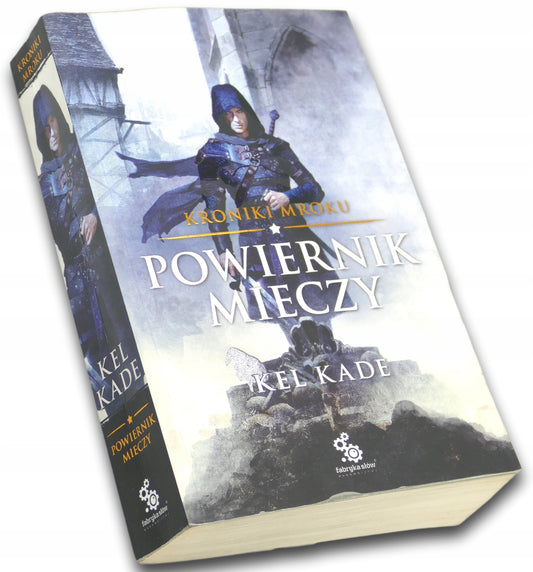 Powiernik Mieczy, Kel Kade