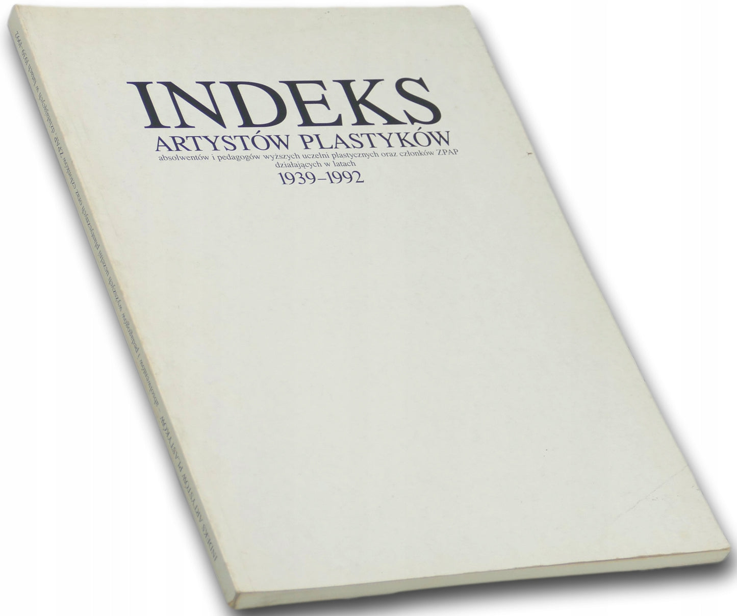 Indeks artystów plastyków 1939-1992 Praca zbiorowa