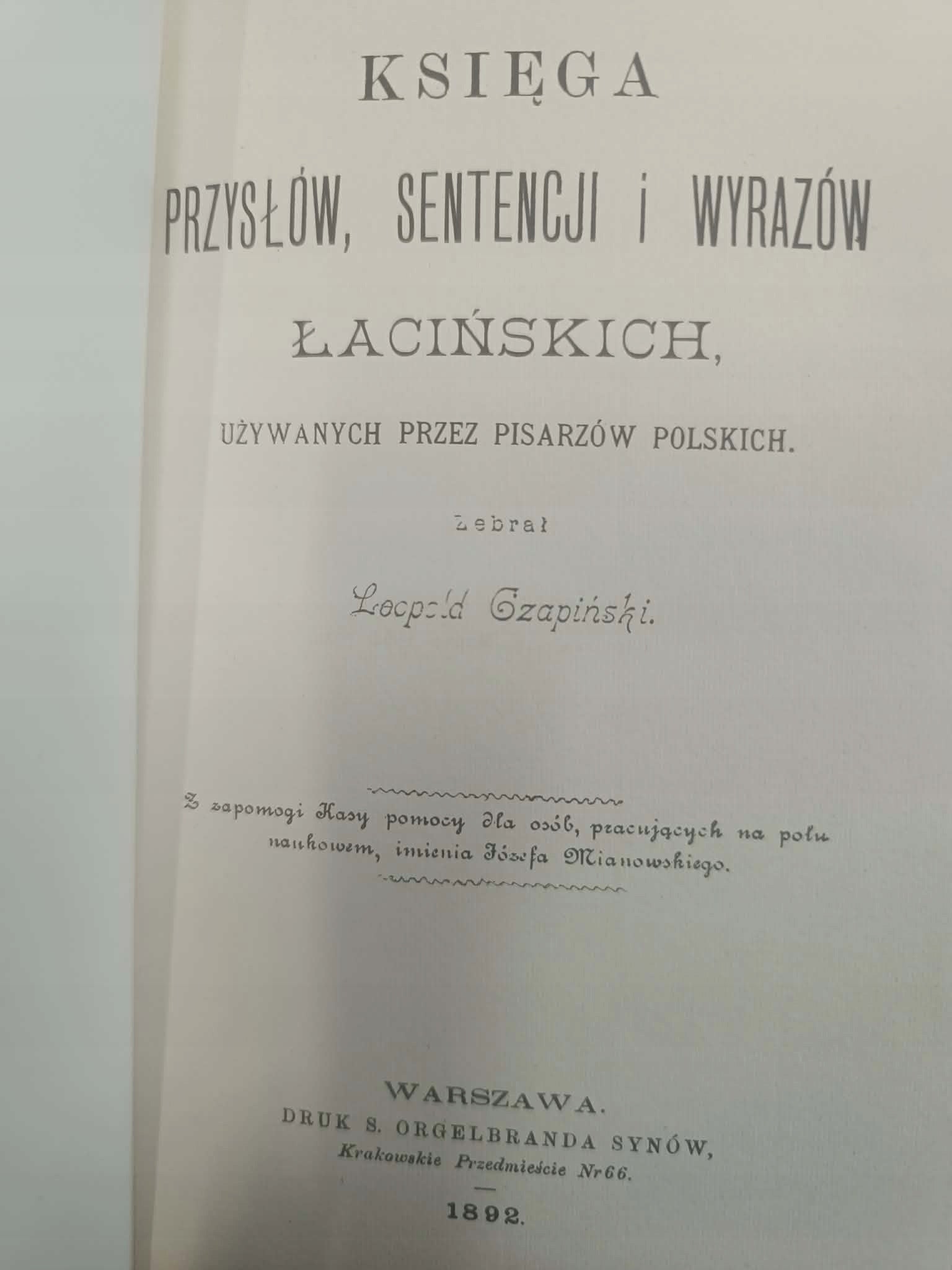 KSIĘGA PRZYSŁÓW, SENTENCJI I WYRAZÓW ŁACIŃSKICH, LEOPOLD CZAPIŃSKI