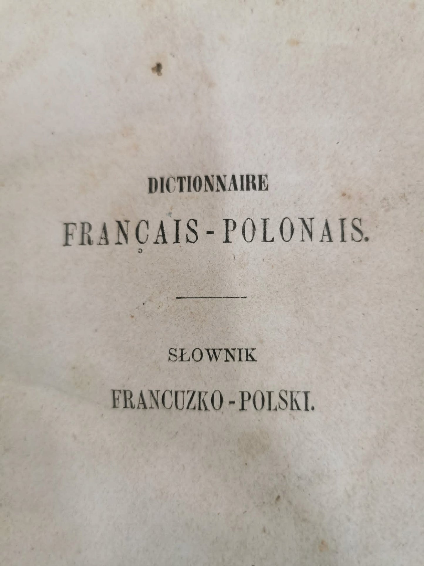 Dictionnaire Francais - Polonais/ Słownik francuzko - polski