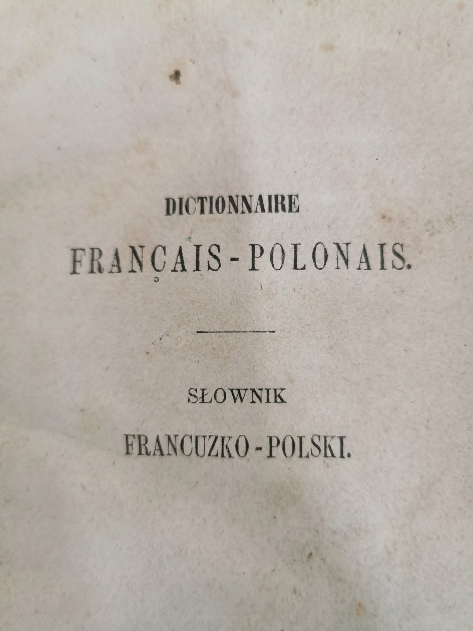 Dictionnaire Francais - Polonais/ Słownik francuzko - polski