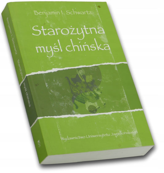Starożytna myśl chińska, Benjamin I. Schwartz