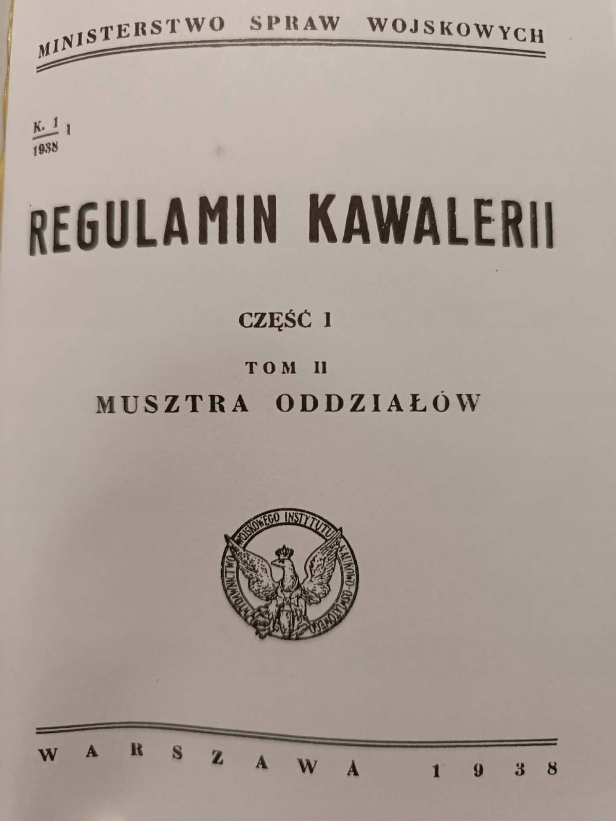 Regulamin kawalerii, T. 1, 2, Wyszkolenie kawalerzysty, Musztra... [1938]