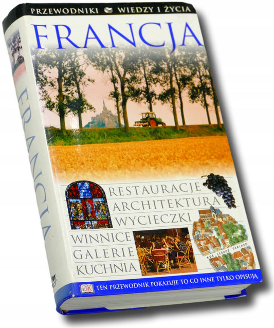 Francja. Przewodniki Wiedzy i Życia