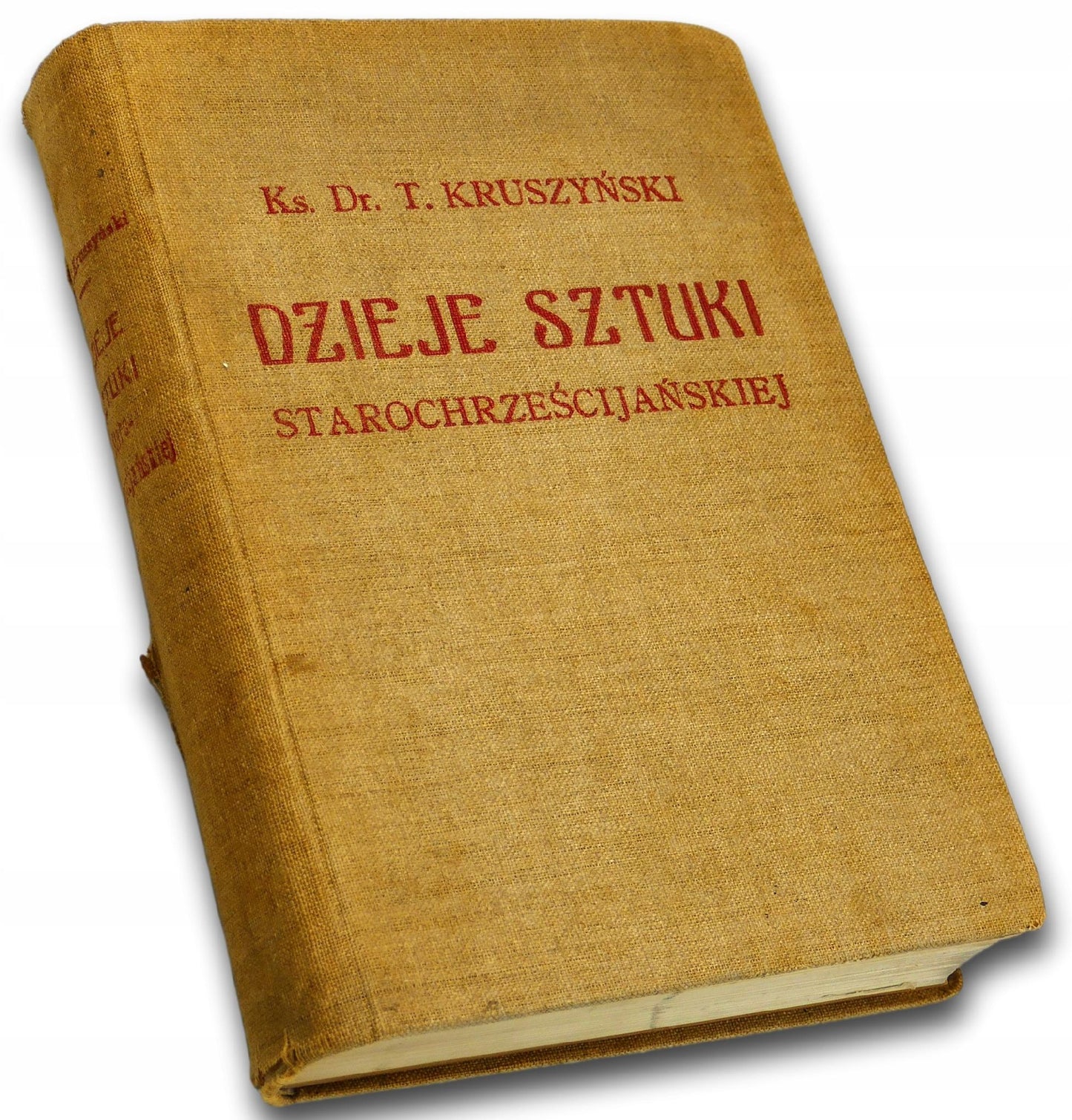 Dzieje sztuki starochrześcijańskiej Tadeusz Kruszyński [Wydanie 1914 rok]