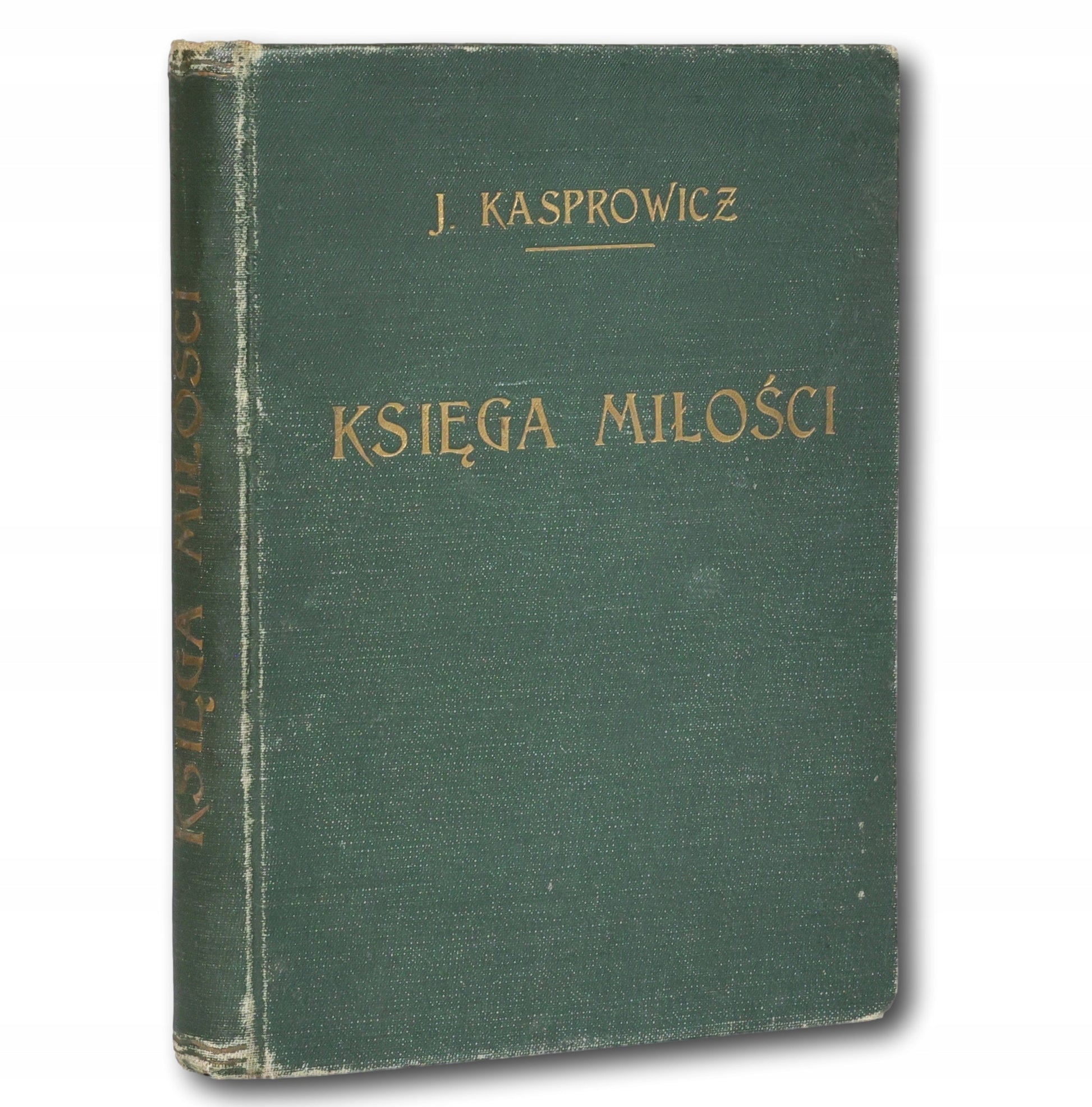 Księga miłości Jan Kasprowicz [Warszawa 1922]