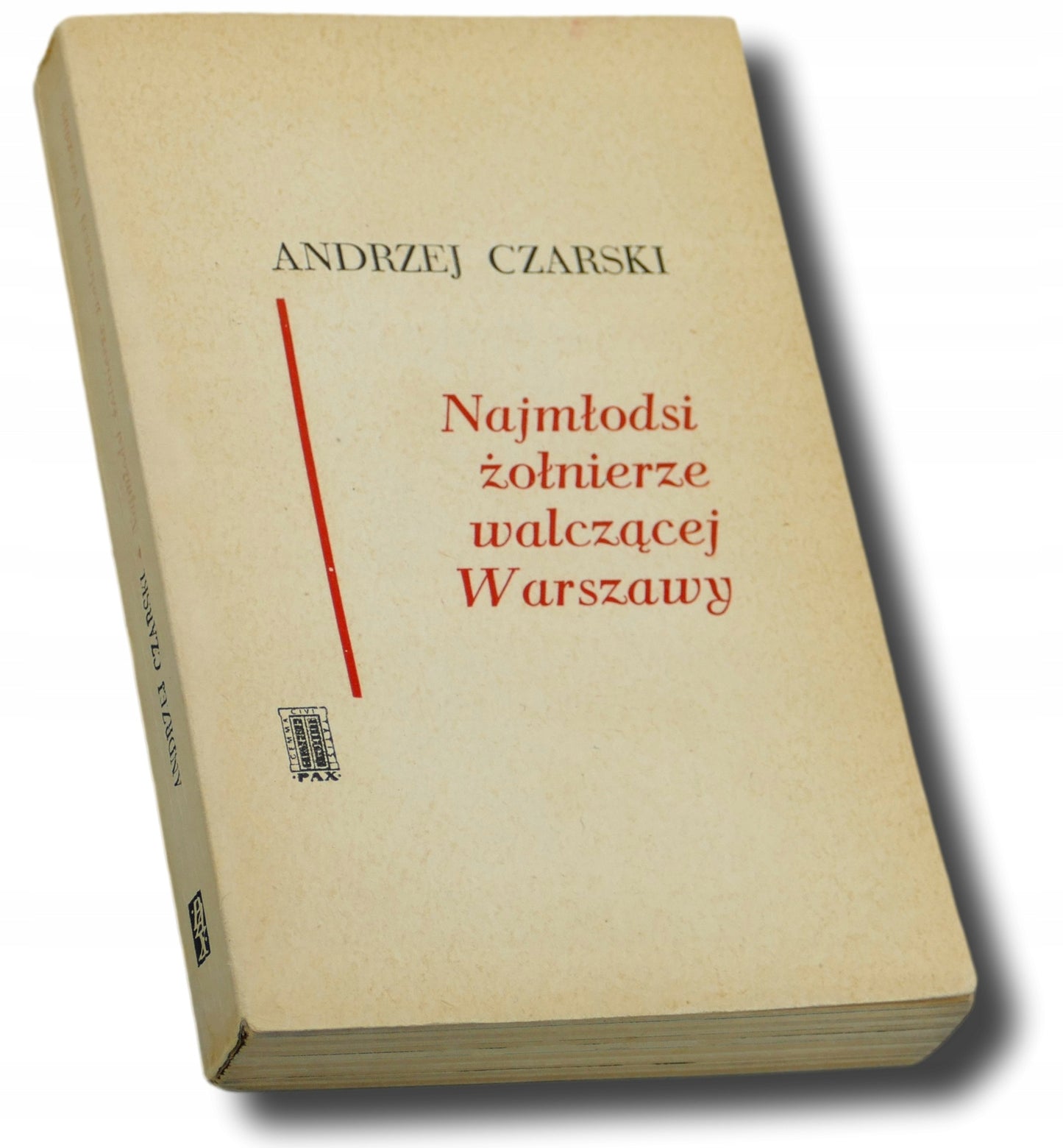 Najmłodsi żołnierze walczącej Warszawy Andrzej Czarski