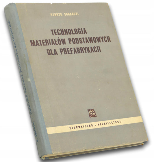 Technologia materiałów podstawowych - Henryk Sobański