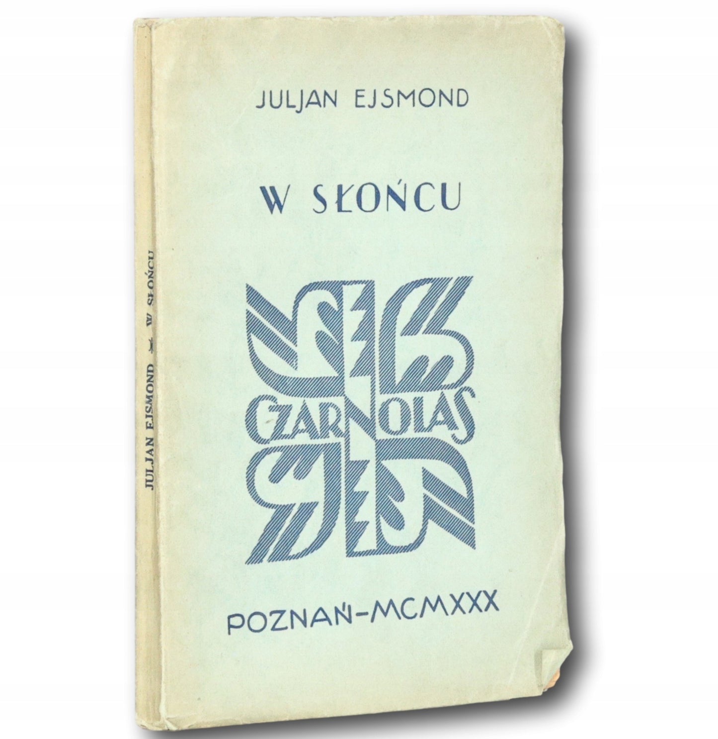 W słońcu: wybór poezyj (wydanie pośmiertne) Juljan Ejsmond