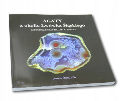 Remigiusz Molenda, Jan Rzymiełka Agaty z okolic Lwówka Śląskiego