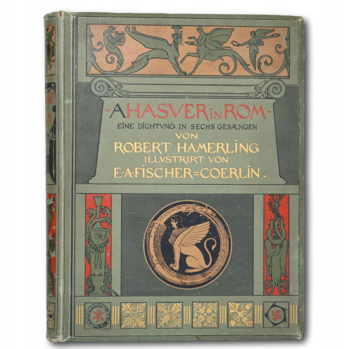 Ahasver in Rom Robert Hamerling [il. E. A. Fischer-Coerlin][ca 1886]