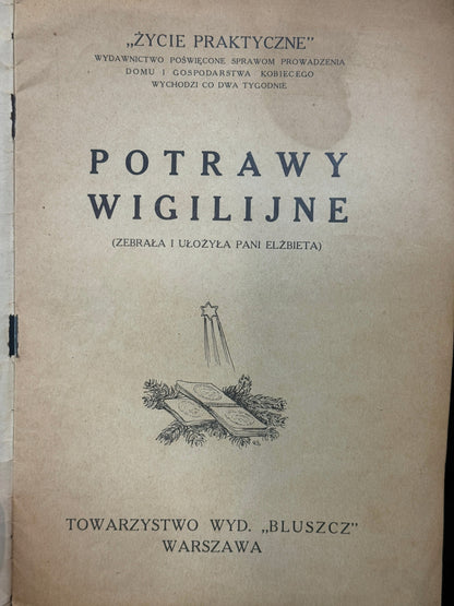 Potrawy wigilijne. (Zebrała i ułożyła Pani Elżbieta) Elżbieta Kiewnarska