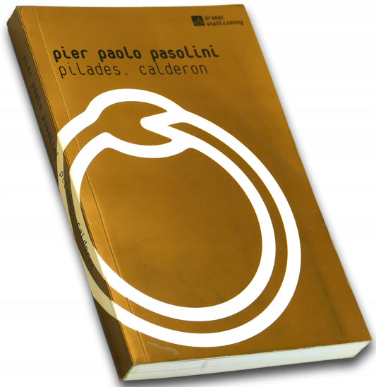 Pilades Calderon Pasolini Pier Paolo