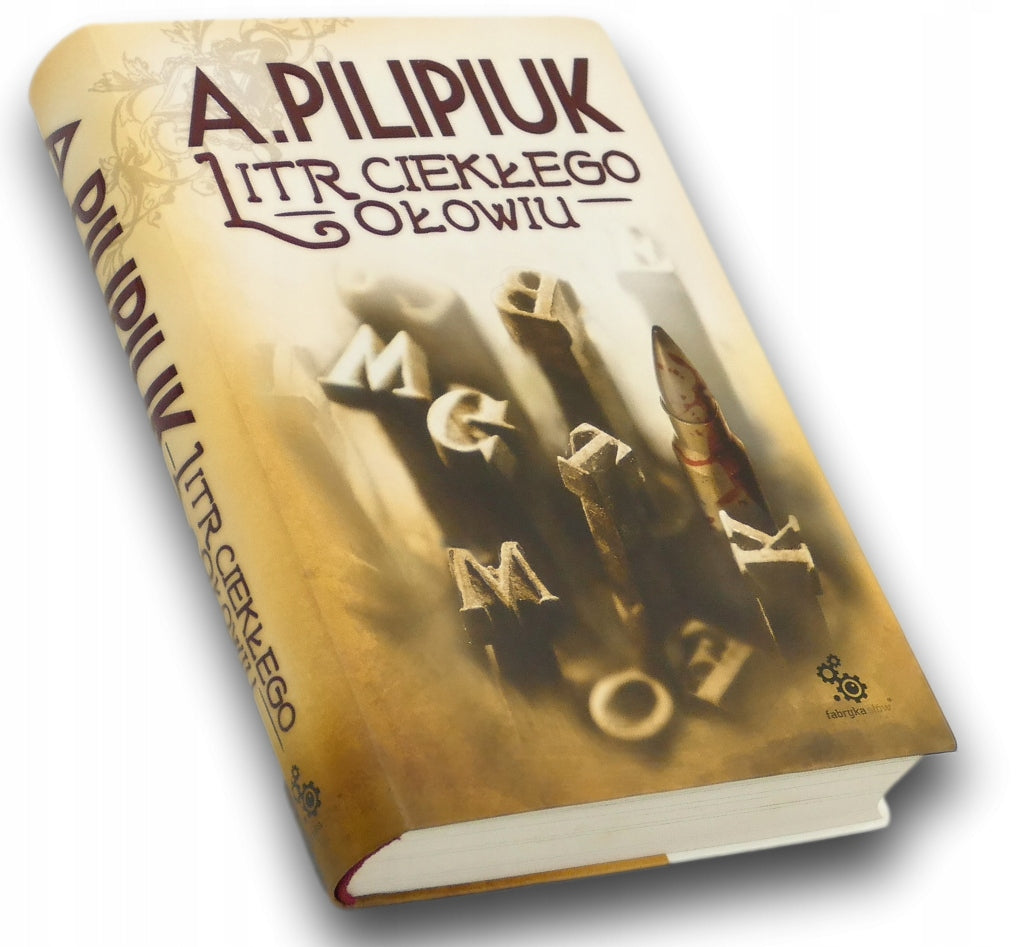 Litr ciekłego ołowiu Andrzej Pilipiuk