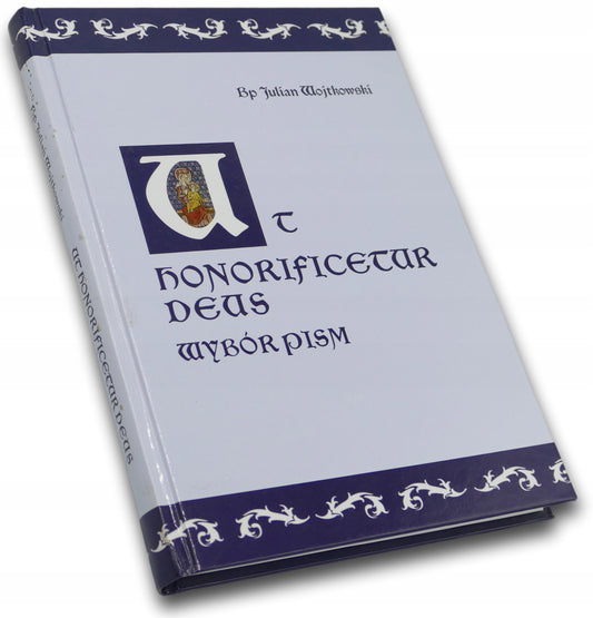 Ut honorificetur Deus, bp Julian Wojtkowski