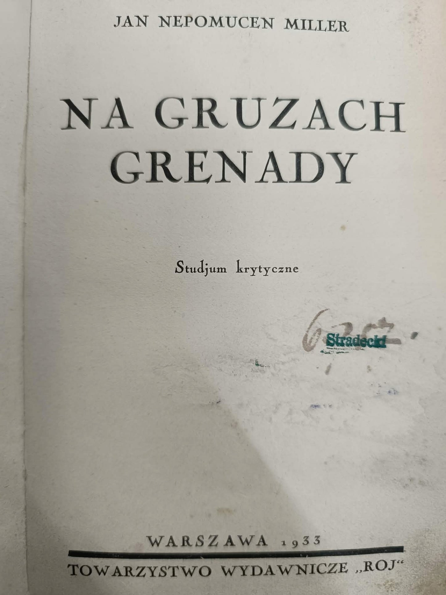 Na gruzach Grenady, Jan Nepomucen Miller, Studjum krytyczne