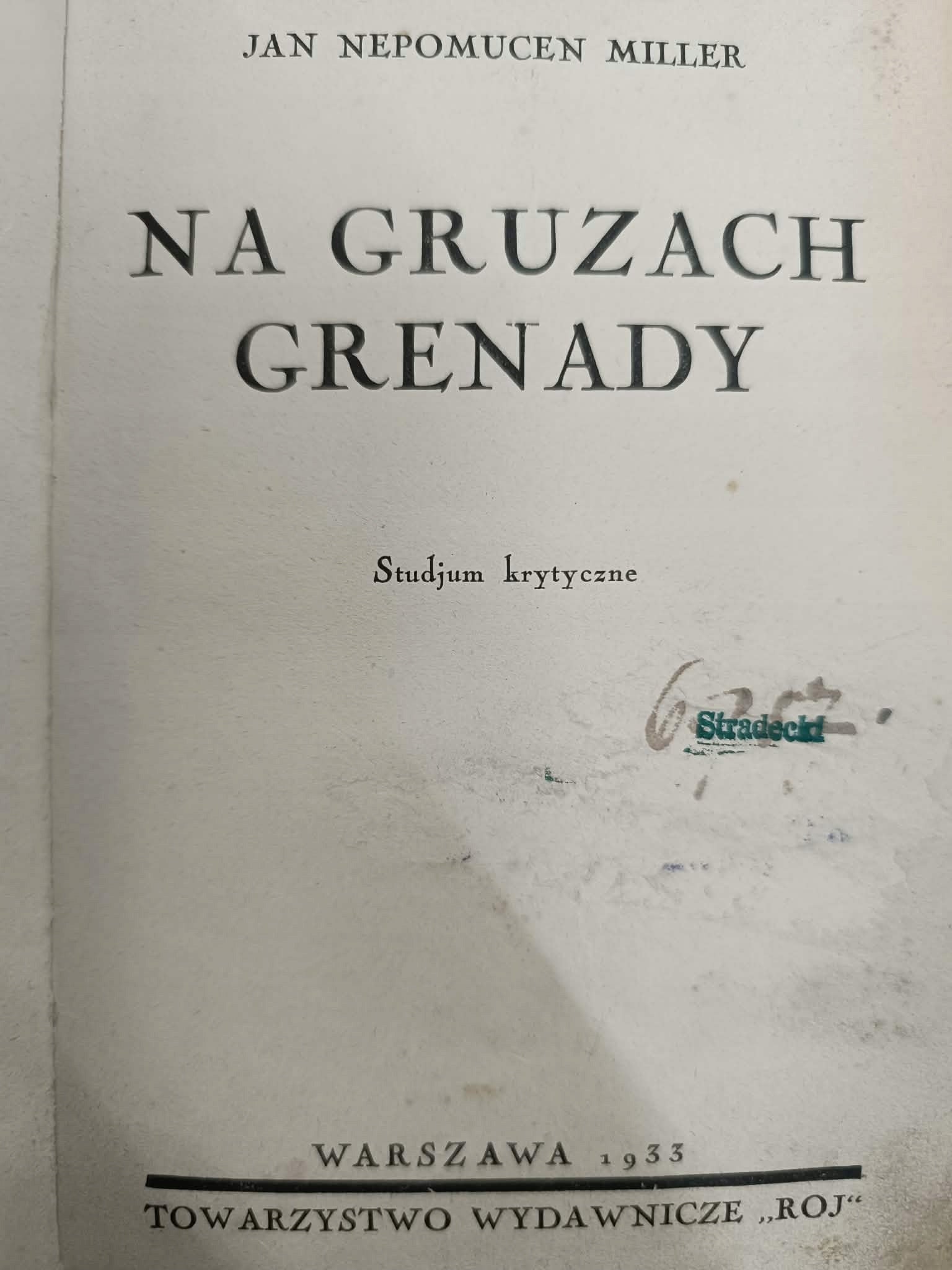 Na gruzach Grenady, Jan Nepomucen Miller, Studjum krytyczne
