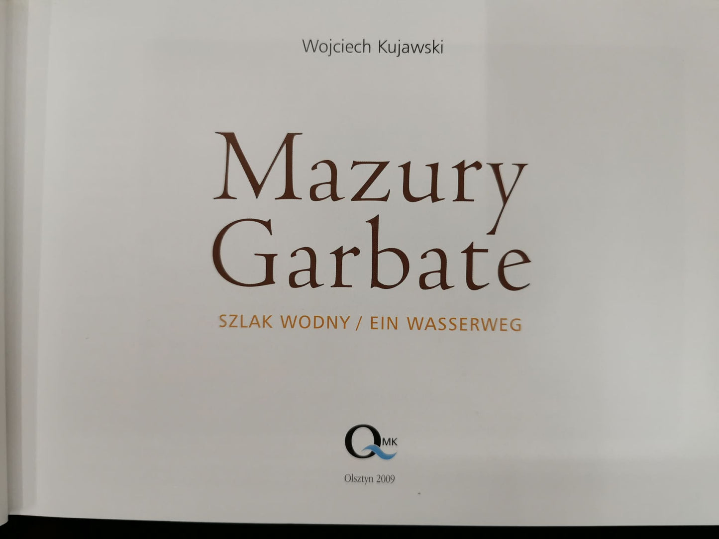 Mazury Garbate. Szlak wodny/Ein Wasserweg, W. Kujawski