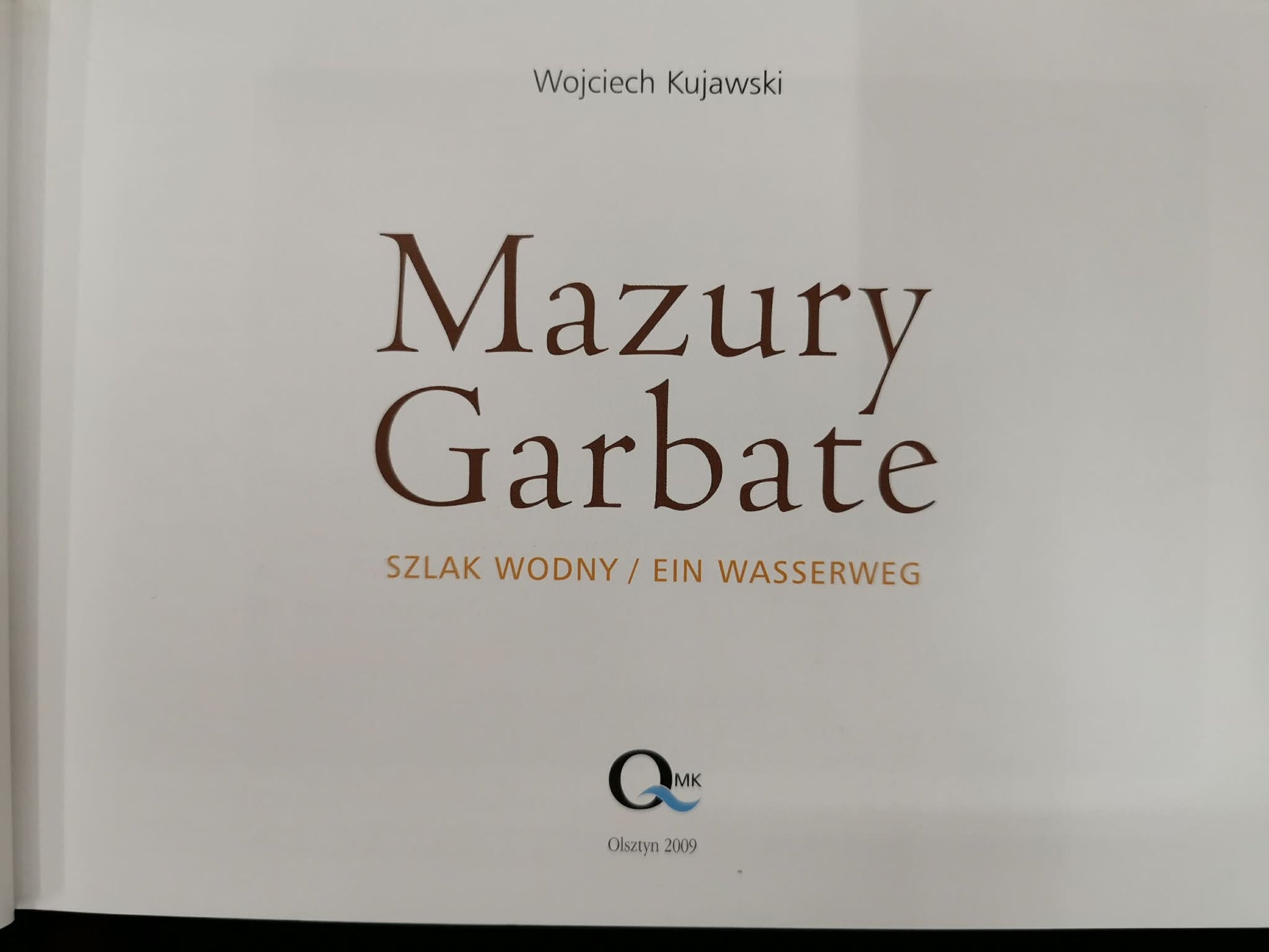 Mazury Garbate. Szlak wodny/Ein Wasserweg, W. Kujawski