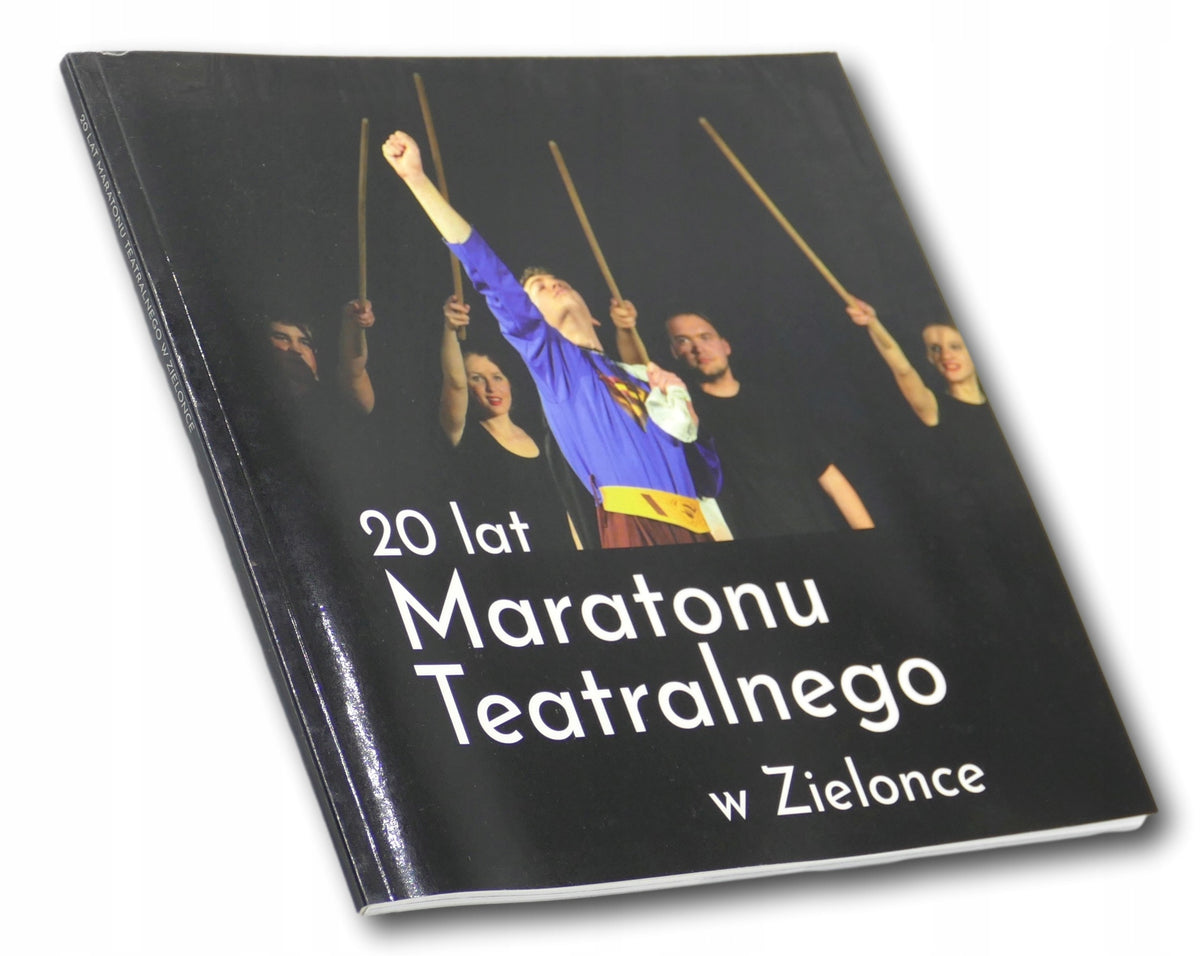 20 lat Maratonu Teatralnego w Zielonce