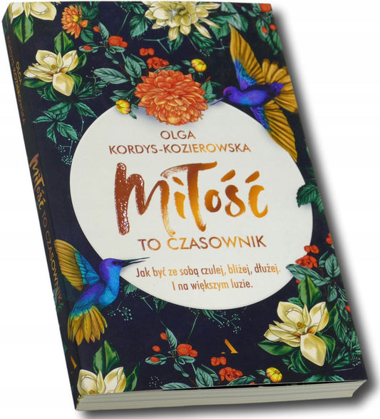 Miłość to czasownik Olga Kordys-Kozierowska