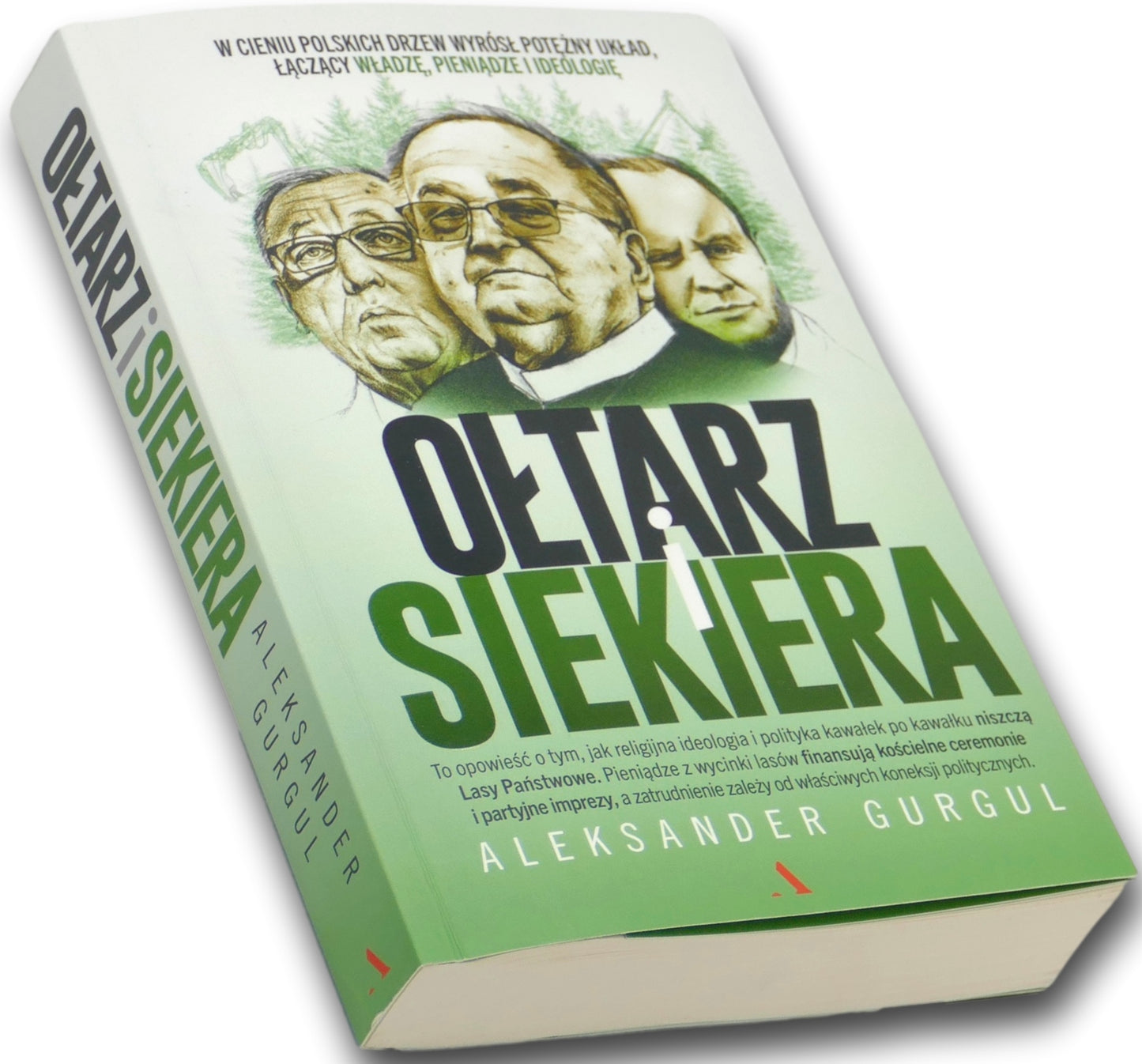 Ołtarz i siekiera Aleksander Gurgul