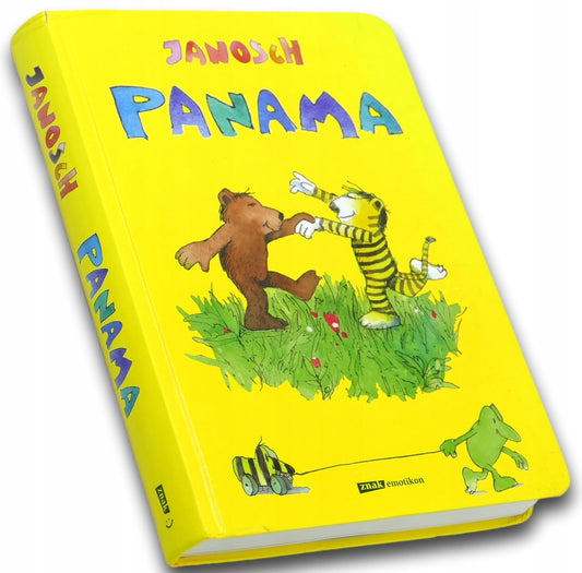 Panama. Wszystkie opowieści o Misiu i Tygrysku, Janosch