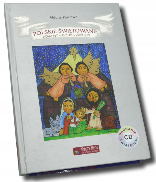 Polskie świętowanie. Adwent - gody - zapusty - Aldona Plucińska