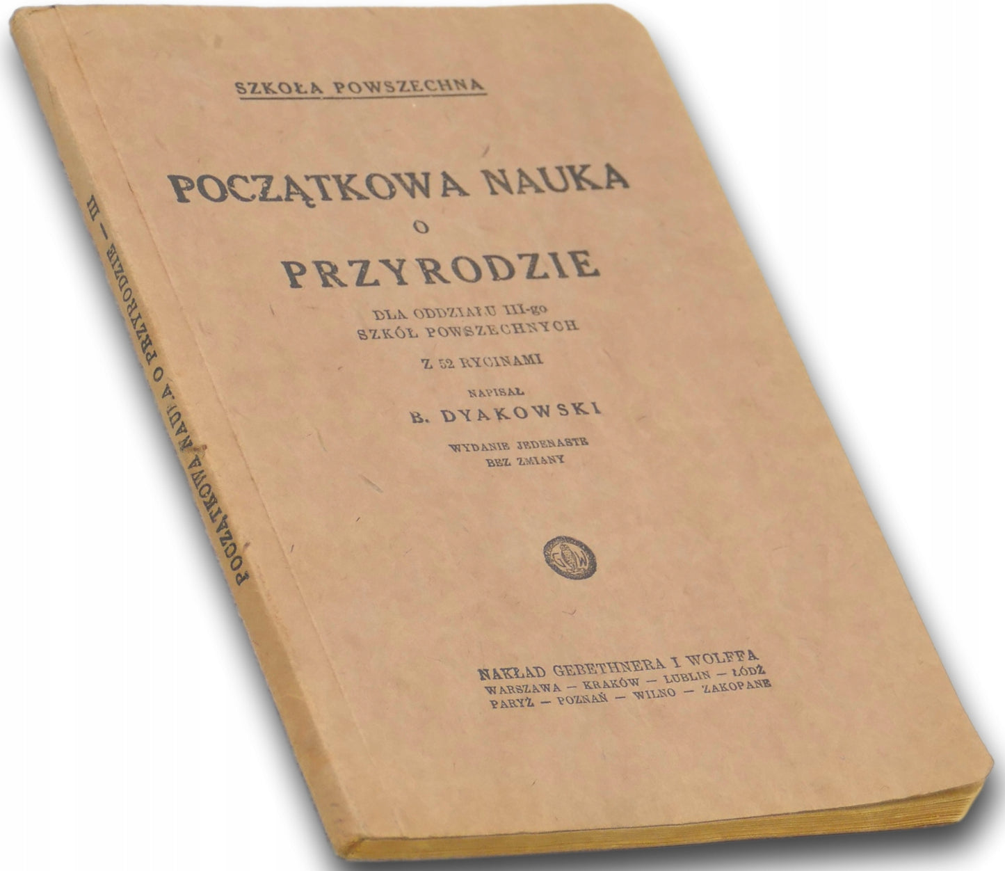Początkowa nauka o przyrodzie Bohdan Dyakowski Wydanie jedenaste [ca 1930]