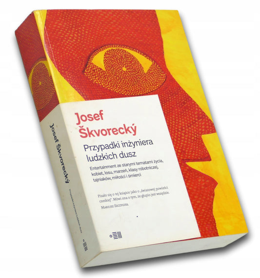 Josef Skvorecky Przypadki inżyniera ludzkich dusz