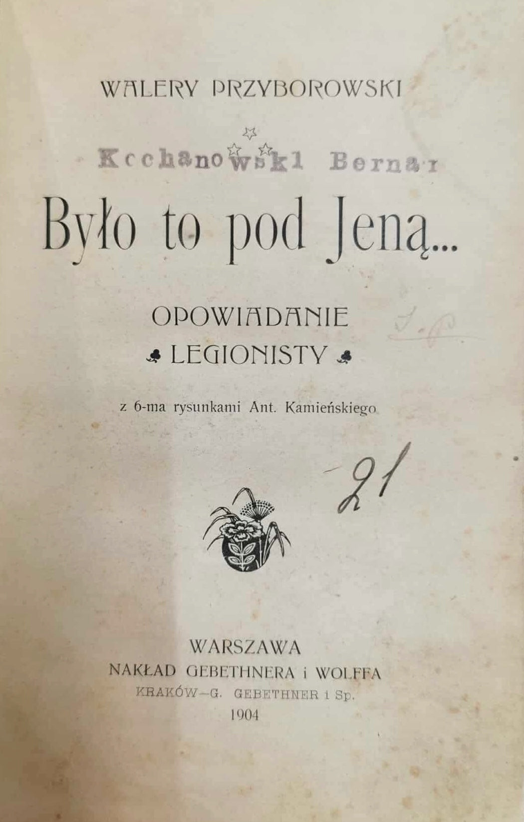 Było to pod Jeną, W. Przyborowski [Kraków 1904] [oprawa J. F. Puget]