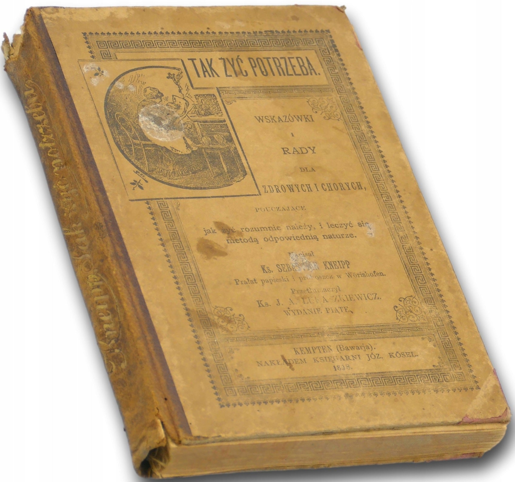 Tak żyć potrzeba, S. Kneipp [1898]