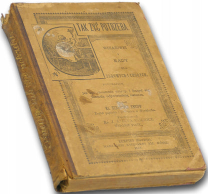Tak żyć potrzeba, S. Kneipp [1898]