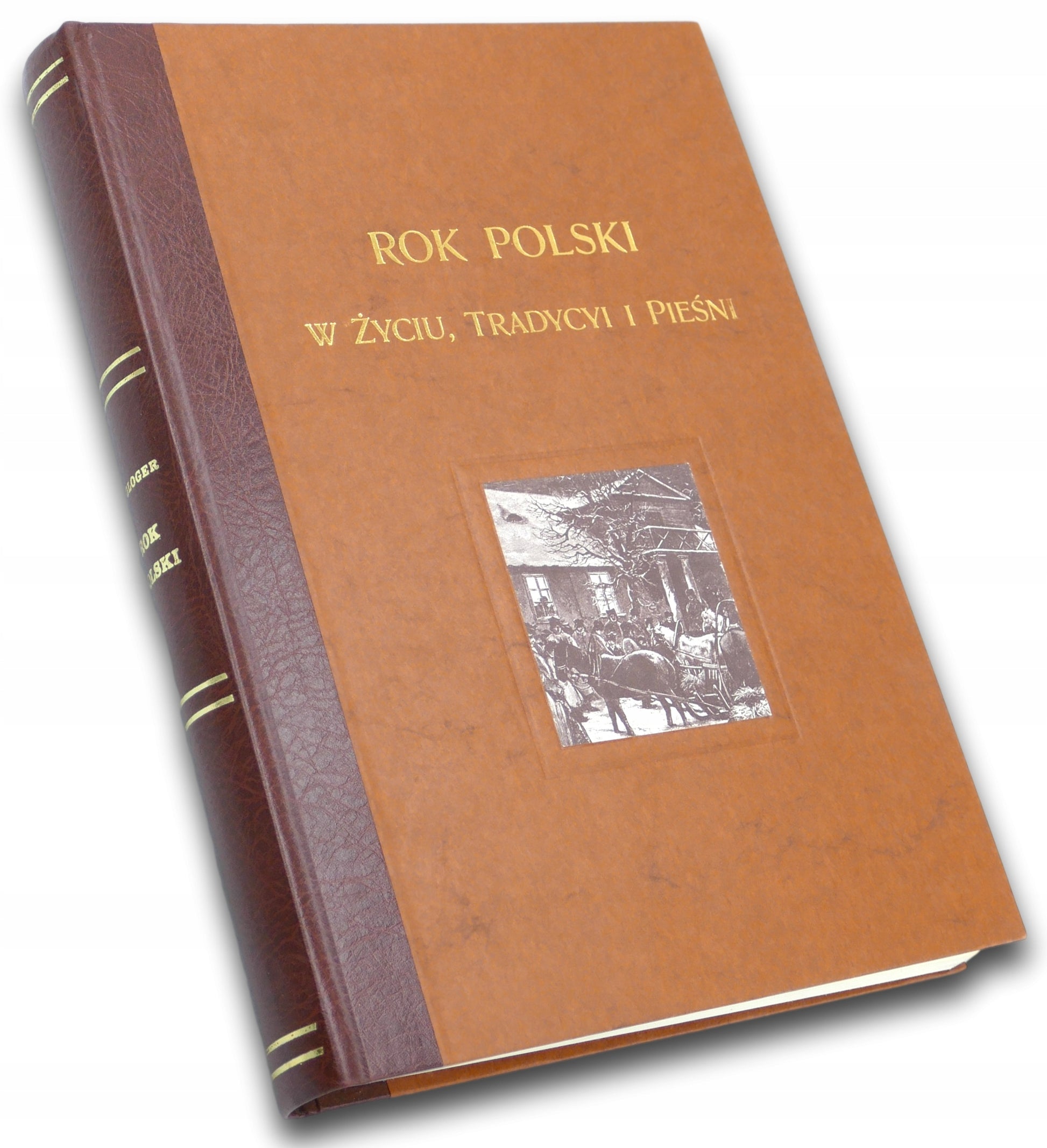 Rok Polski W Życiu, Tradycji i Pieśni, Zygmunt Gloger